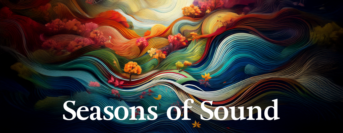 Seasons of Sound